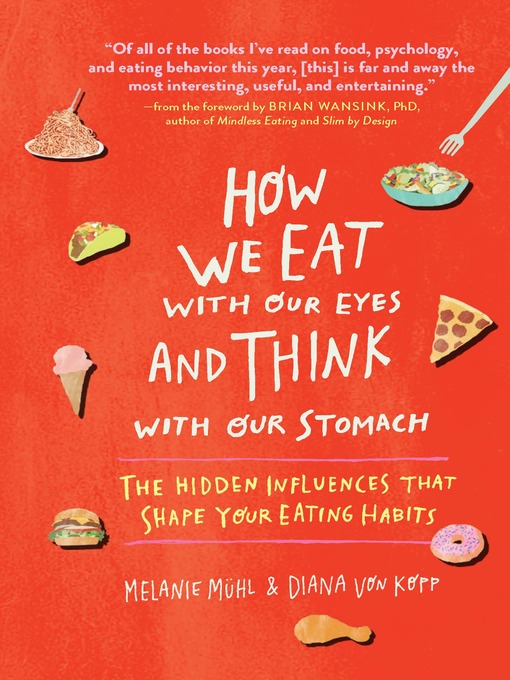 Title details for How We Eat with Our Eyes and Think with Our Stomach by Melanie Mühl - Available